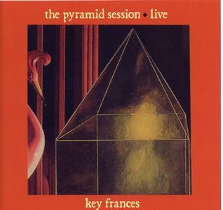The Pyramid Session Live
Key Frances
Santa Fe New Mexico