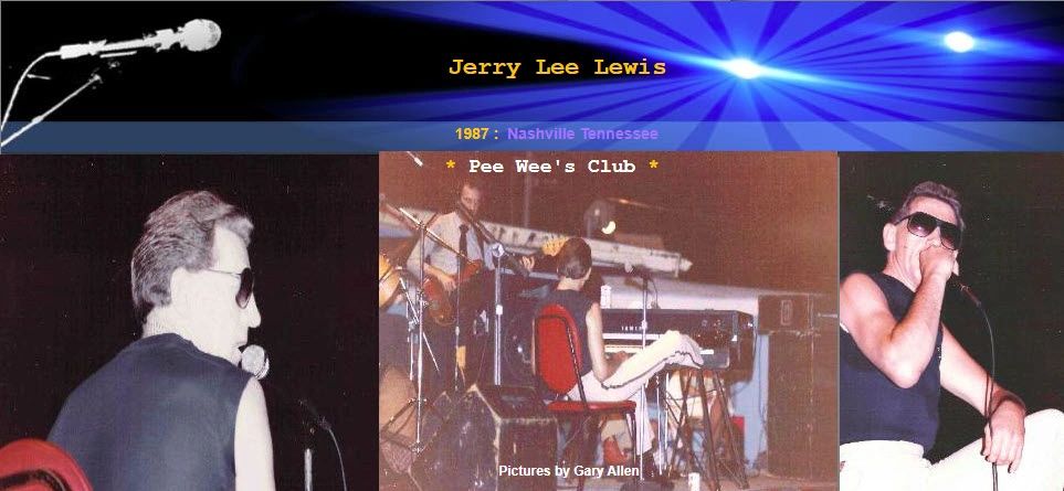 1980's: Jerry Lee Lewis at Pee Wee's Club in Nashville TN.