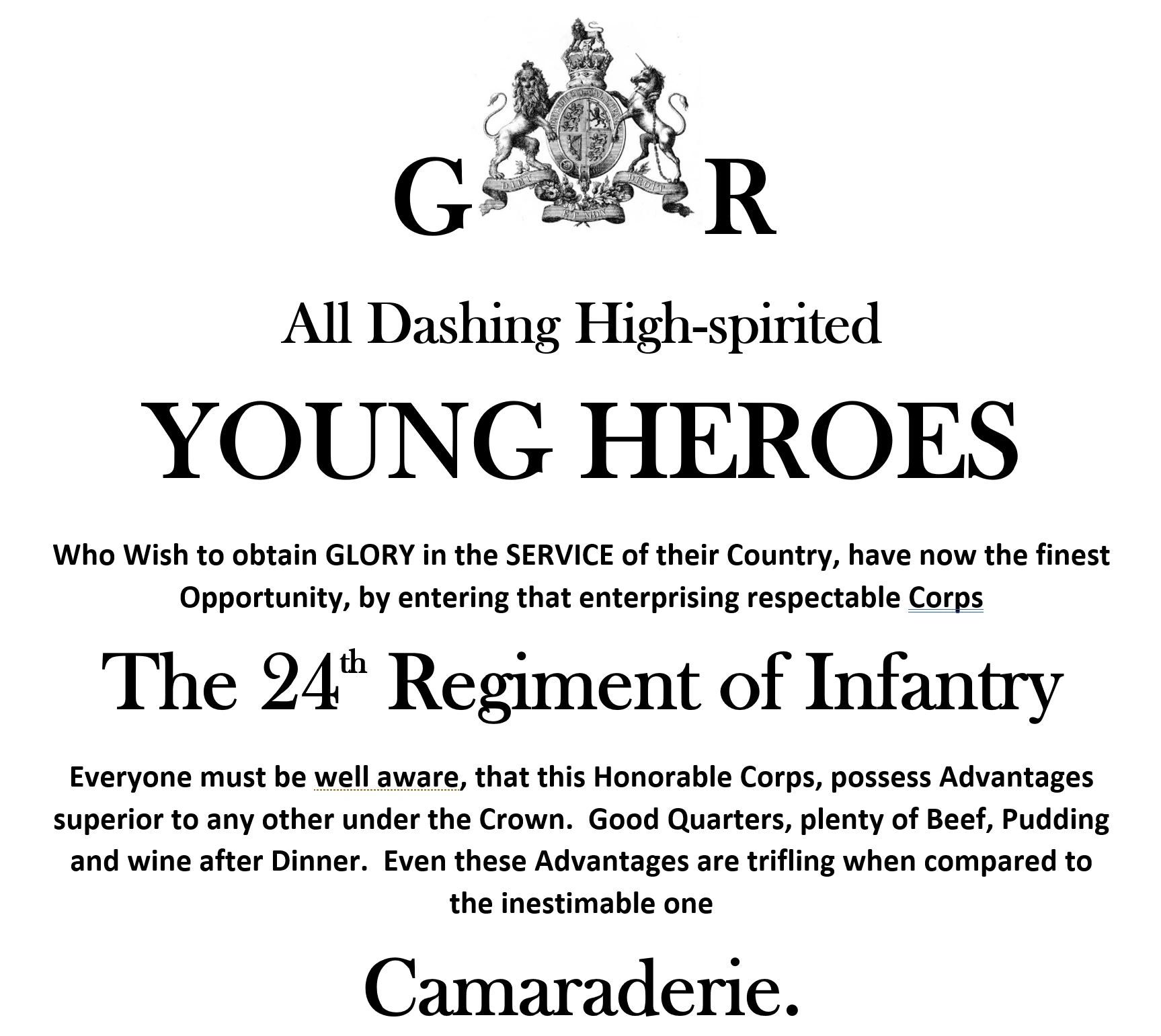 All Dashing High-Spirited Young Heroes join the Noble 24th Regiment of Foot