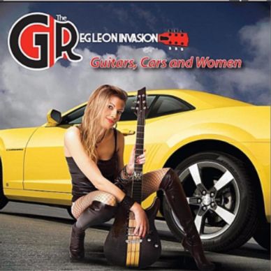 The Greg Leon Invasion Album Cover "Guitars Cars & Women"
