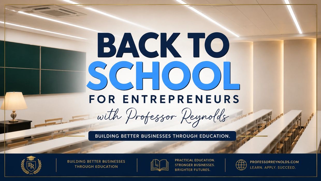Back to school for entrepreneurs with Professor Reynolds.
