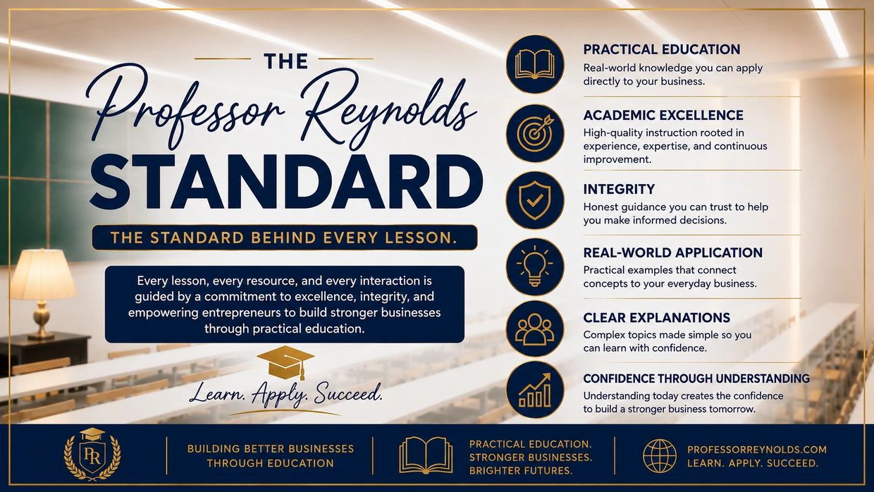 The Professor Reynolds Standard: a commitment to practical education and business excellence.