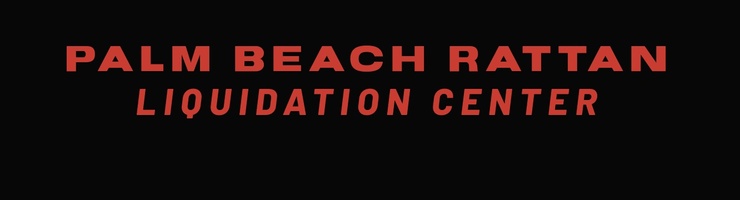 PALM BEACH RATTAN 
LIQUIDATION CENTER