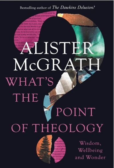 What's the Point of Theology?