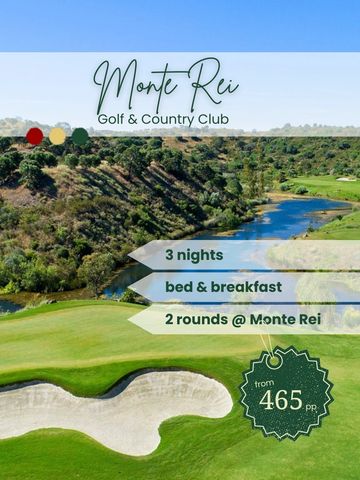 Bespoke golf holidays in the Algarve. Monte Rei Golf Resorts. 3 nights/ bed& breakfast/ 3 rounds