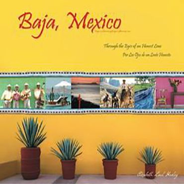 "Baja, Mexico Through the Eyes of an Honest Lens"