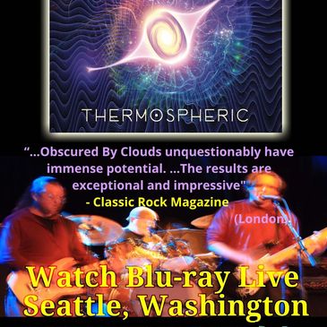 Obscured By Clouds "Thermospheric" (Live) Blu-ray release October 27th, 2018!