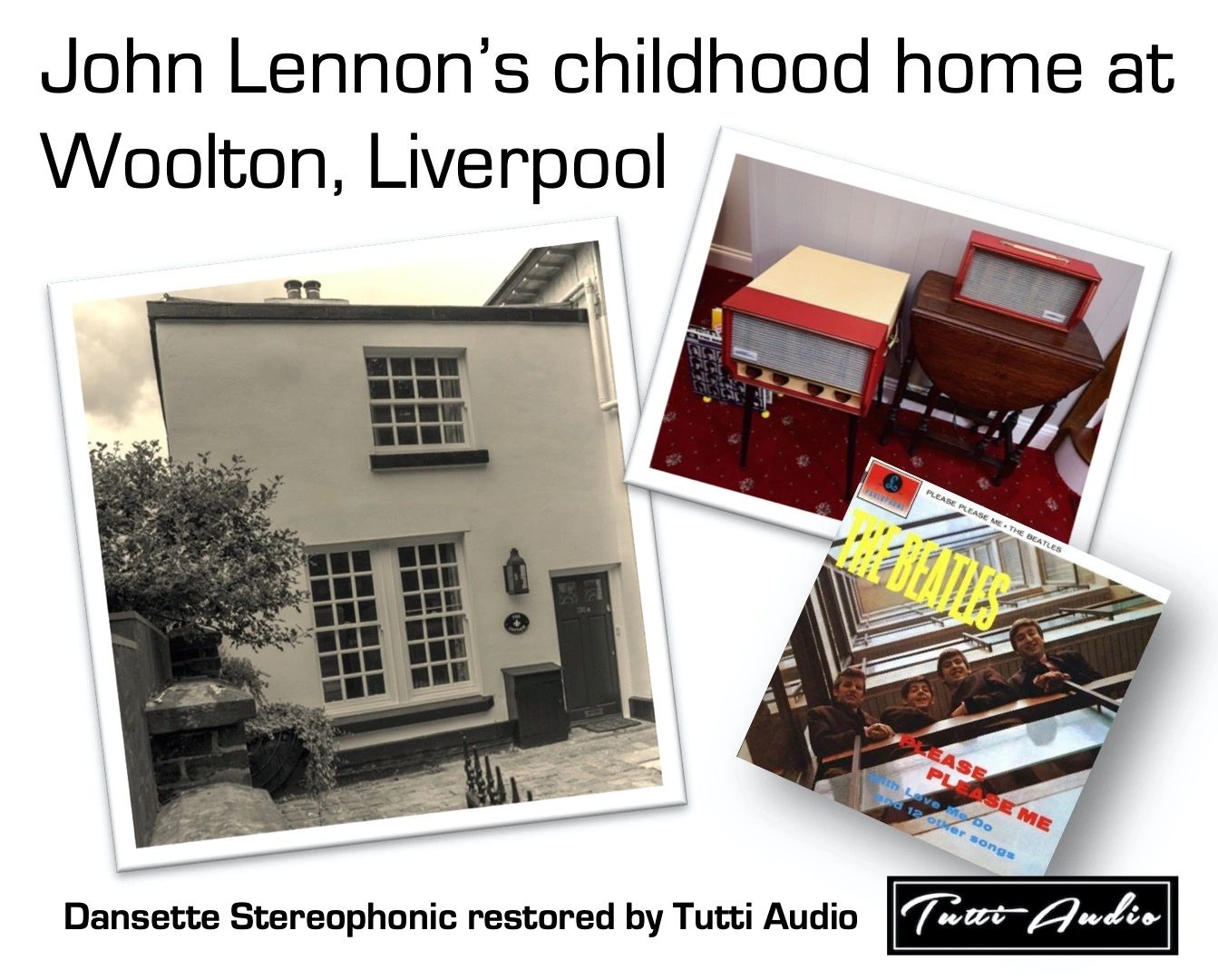 John Lennon's childhood home and Dansette Stereophonic restored by Bob Amos of Tutti Audio