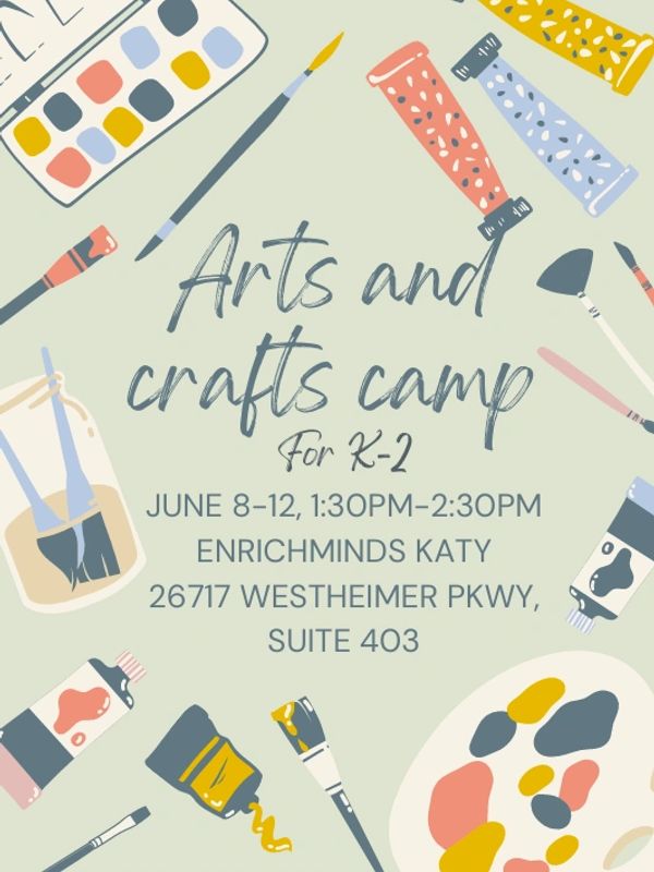 Flyer for a K-2 arts and crafts camp with dates and location.