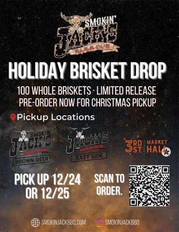 Smokin' Jack's BBQ offers holiday brisket pre-orders with local pickup on December 24 or 25.