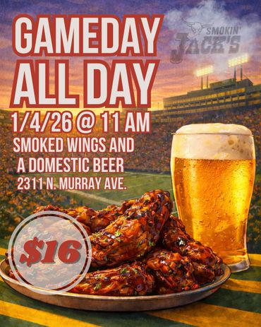 Gameday all day with smoked wings and a domestic beer for $16 at Smokin' Jack's.