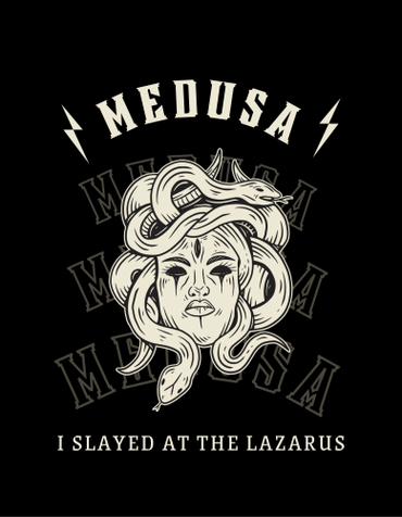 Medusa
Swag
The Lazarus