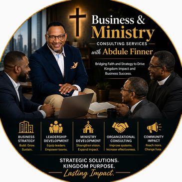 Business and ministry consulting with Abdule Finner, bridging faith and strategy for success.