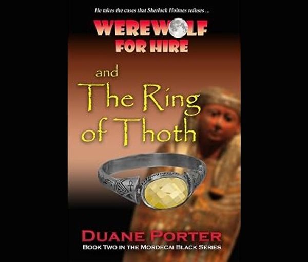 Book cover of "Werewolf for Hire and The Ring of Thoth" by Duane Porter.