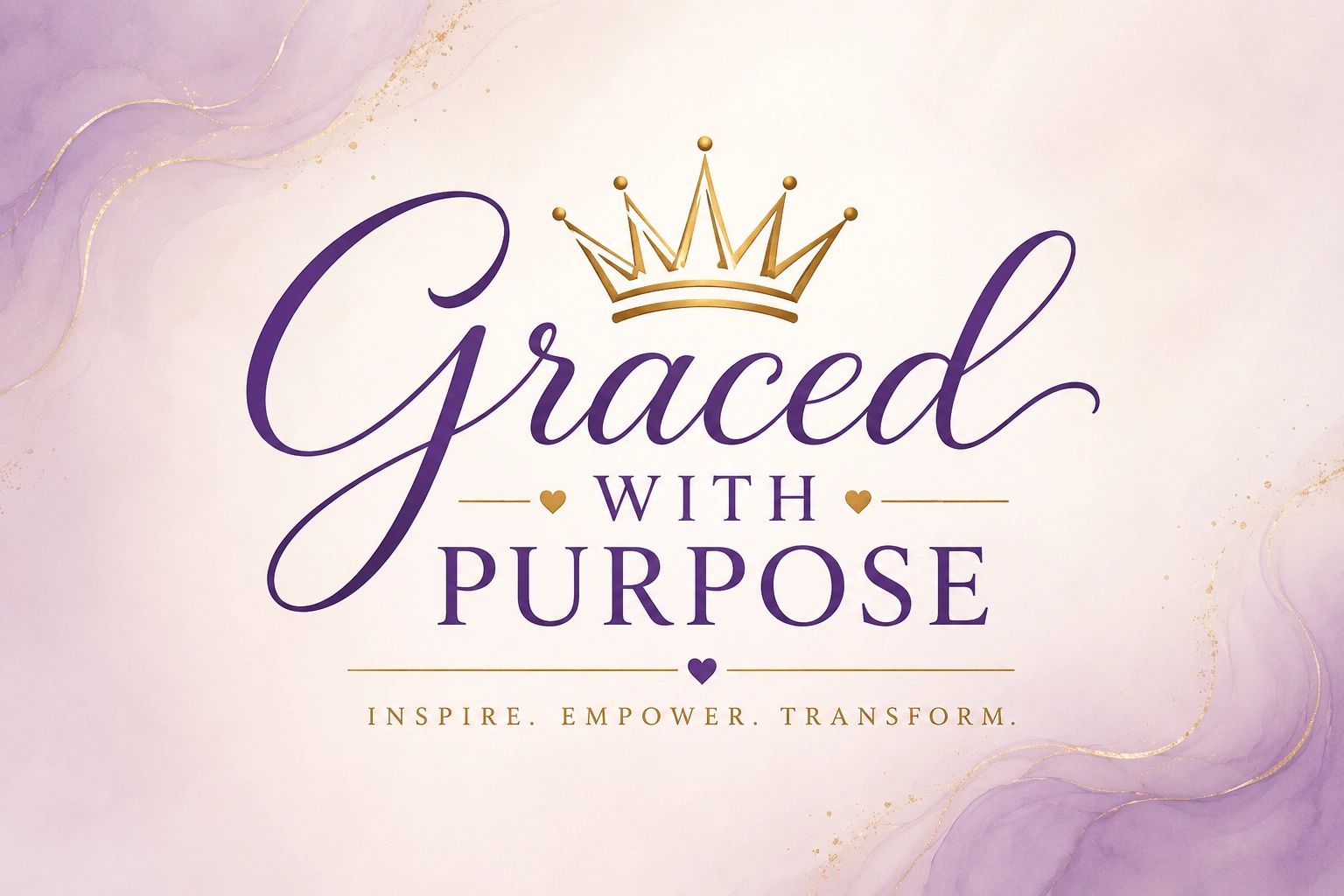 Elegant text reads 'Graced with Purpose' with a golden crown and inspirational words.