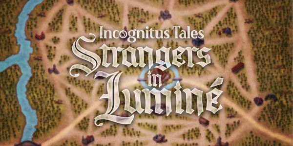 An wallpaper featuring the logo for Incognitus Tales: Strangesr in Luminé over an in-game map.