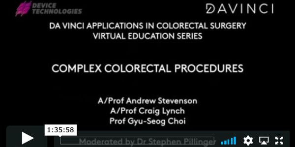 DaVinci applications in Colorectal surgery
Complex Colorectal procedures 
Lynch Pillinger Stevenson