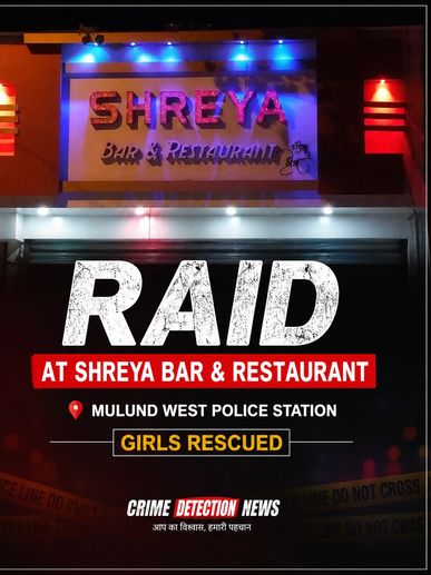 Raid at Shreya Bar & Restaurant, girls rescued.
