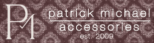 Patrick Michael Accessories