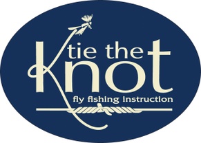 Tie The Knot
Fly Fishing Instruction