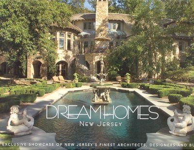 Featured in Dream Homes of New Jersey.  An exclusive showcase of New Jerseys Finest Architects, Desi