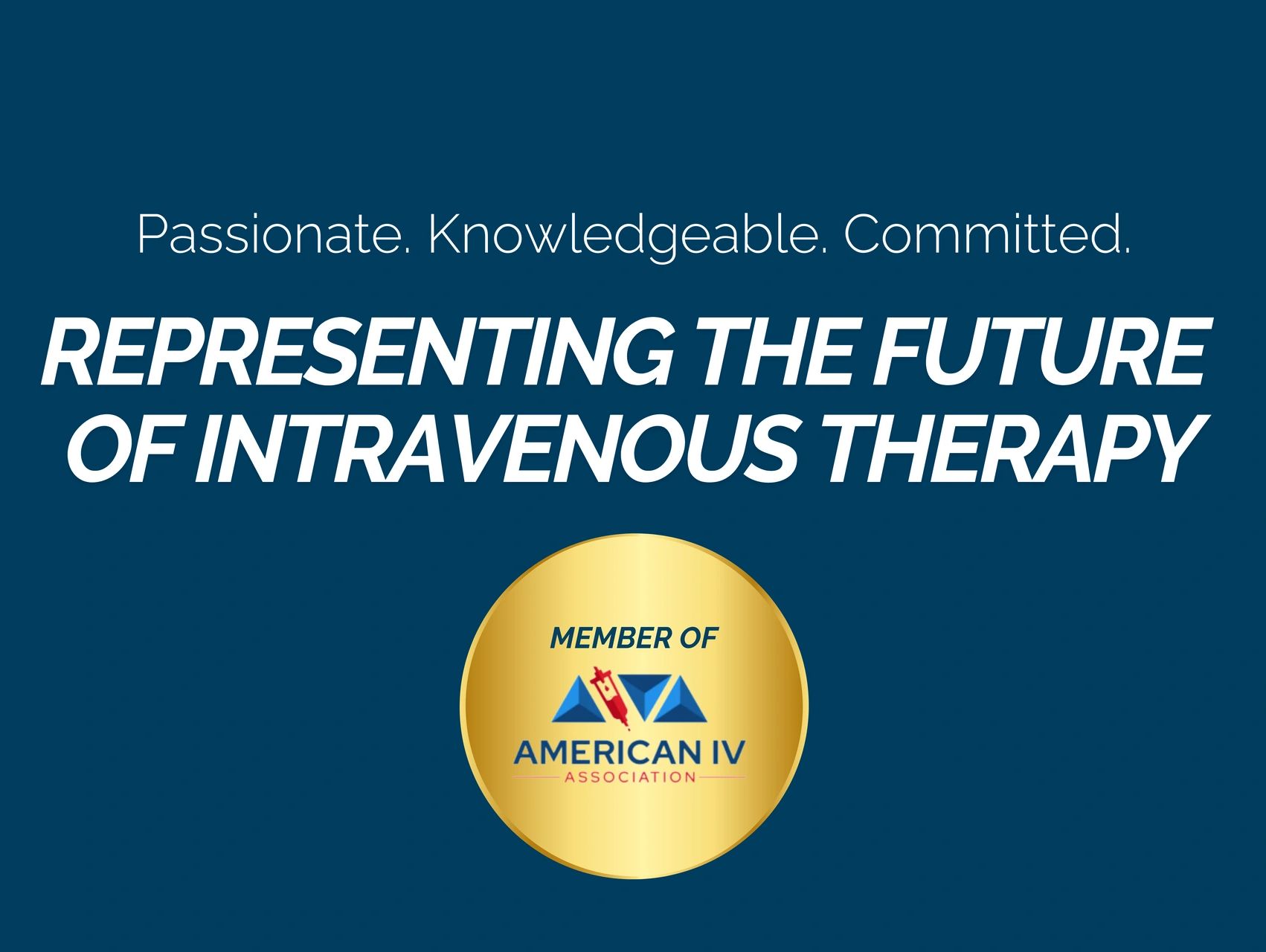 Member of the American IV Association