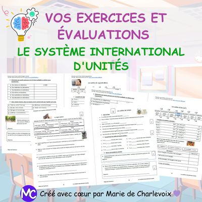 Vos exercices et évaluations sur le système international d'unités de Marie de Charlevoix