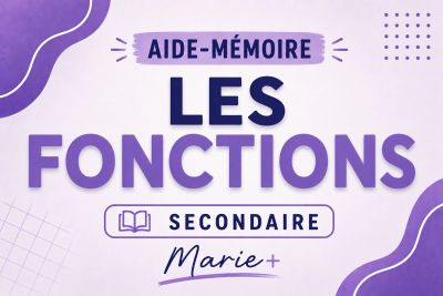 Aide-mémoire sur les fonctions secondaire Marie+