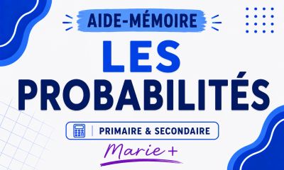 Aide-mémoire les probabilités primaire et secondaire