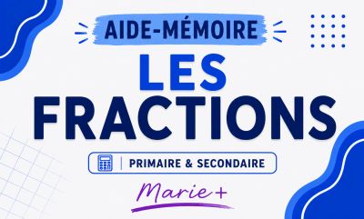 Aide-mémoire les fractions primaire et secondaire