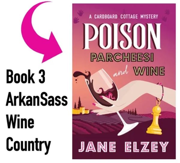 Poison Parcheesi and Wine cover: Books 3 in the Arkansass Wine Country