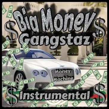 Graphic image promoting 'Big Money Gangstaz' instrumental with dollar signs and luxury car.