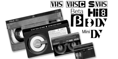 Various tape formats, Betamax, VHS, Hi8, 8mm, mini dv, SVHS, VHSC.