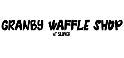 Granby Waffle Shop At Slover