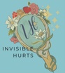  Hope &Healing, 
For 
Invisible Hurts