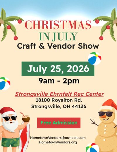 Christmas in July Craft & Vendor Show on July 25, 2026, at Strongsville Ehrnfelt Rec Center.