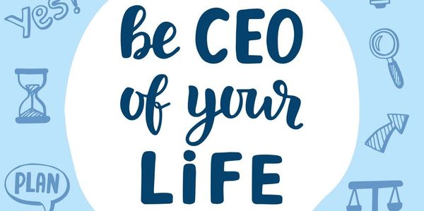 Motivational quote encouraging to be the CEO of your own life.