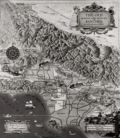 The Old Spanish and Mexican Ranchos of Los Angeles County