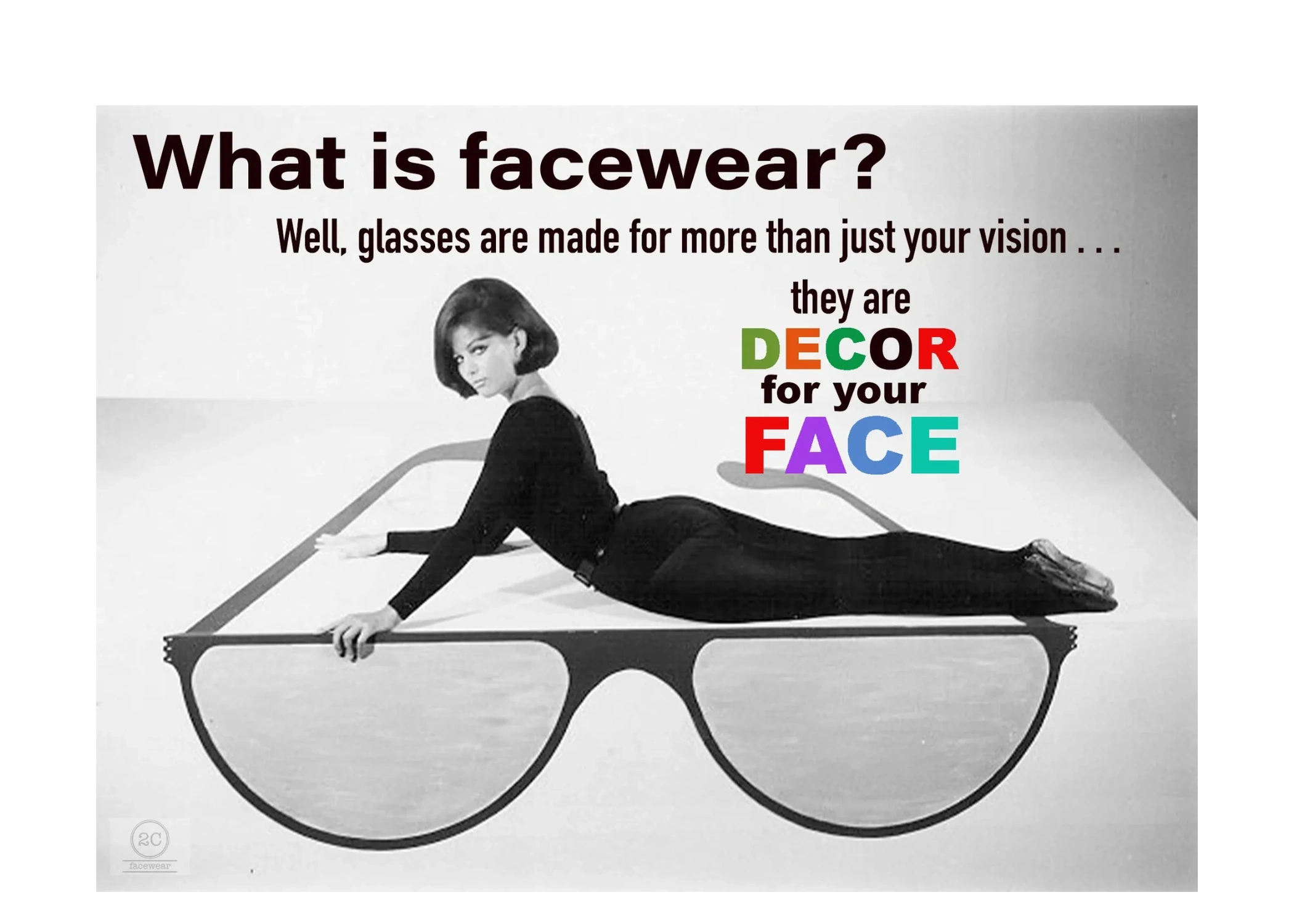 A woman lies on a giant pair of glasses illustrating the concept of facewear as decor for your face.