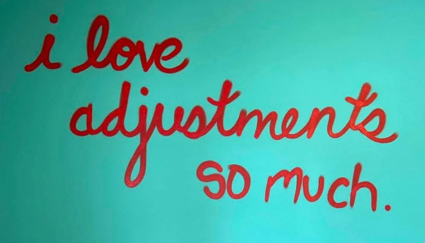 I love adjustments so much