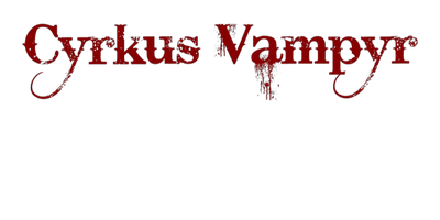 Cyrkus  Vampyr