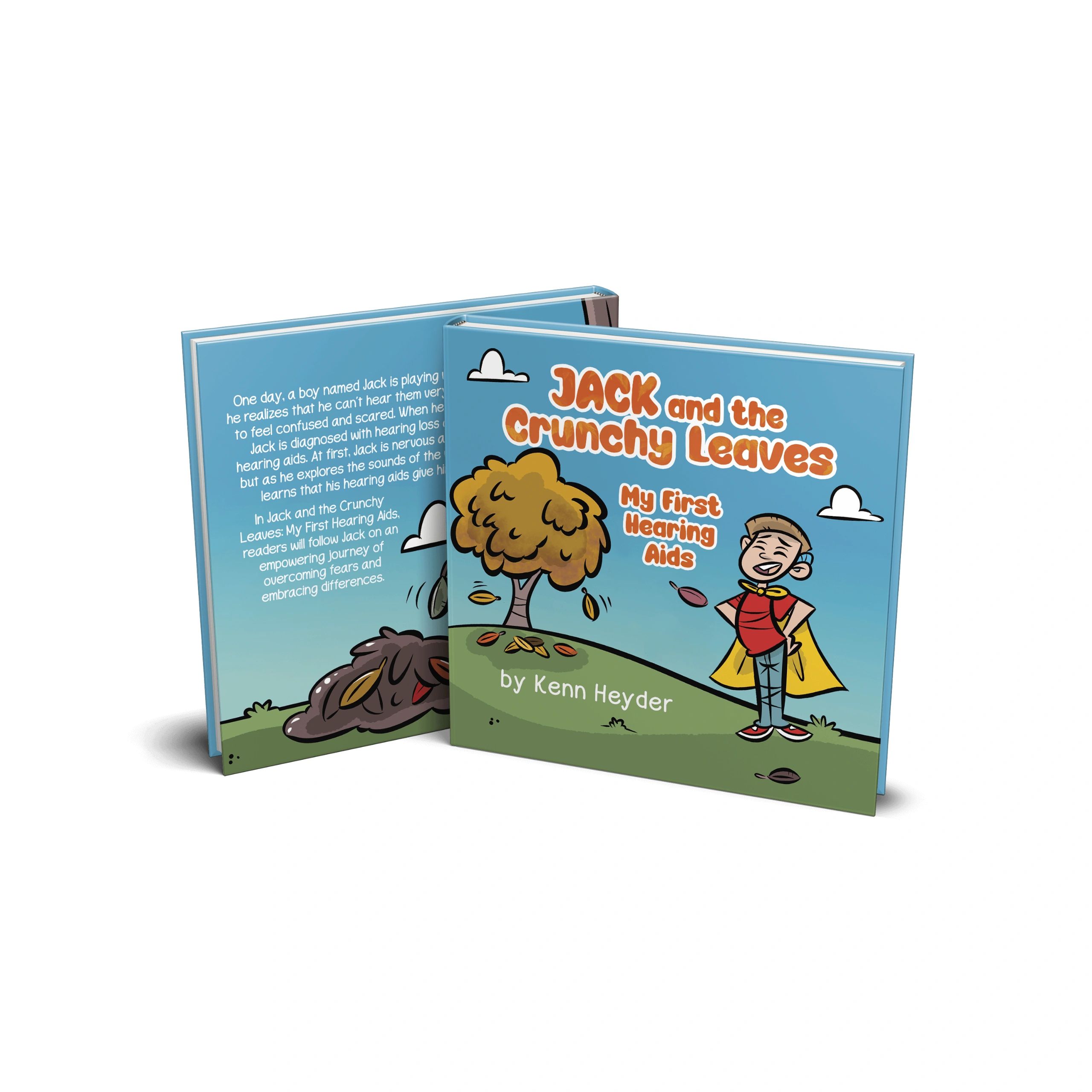 Book Cover of Jack and the Crunchy Leaves: My First Hearing Aids. Click to Purchase.