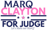 MarQ Clayton for Judge