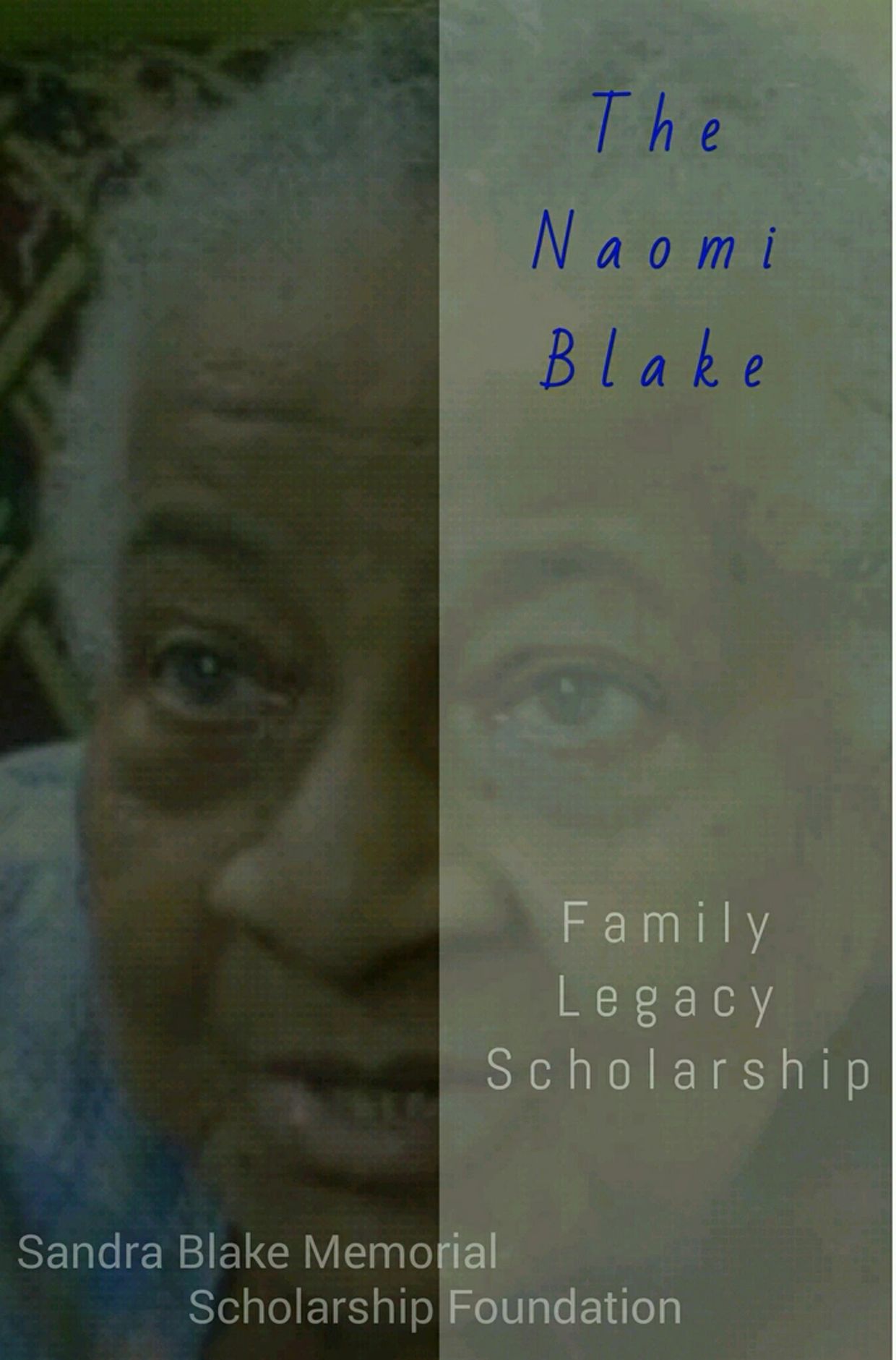 the sandra foundation naomi blake family legacy memorial scholarship
