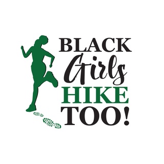 Black Girls Hike Too!