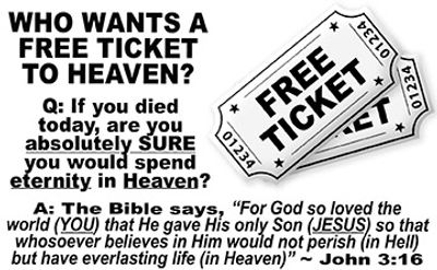 FREE TICKETS TO HEAVEN!