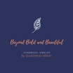 Beyond Bold and Beautiful
