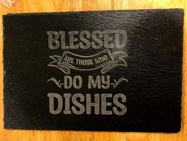Blessed are those who do my dishes