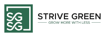 StriveGreen Grow More with Less