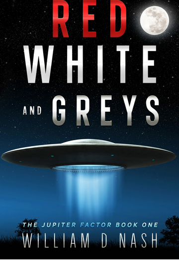 Book 1 of The Jupiter Factor Trilogy
Red, White, and Greys